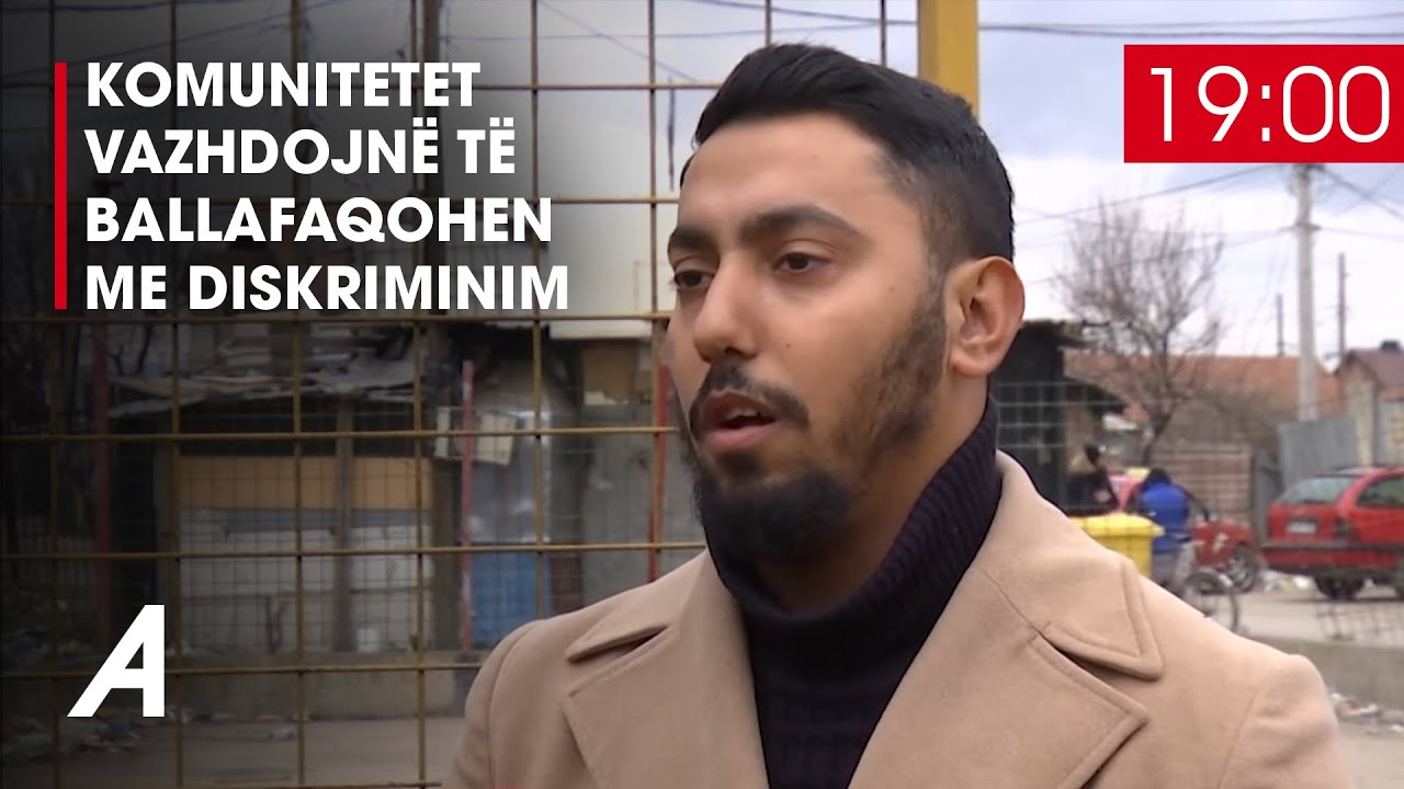 Komunitetet vazhdojnë të ballafaqohen me diskriminim