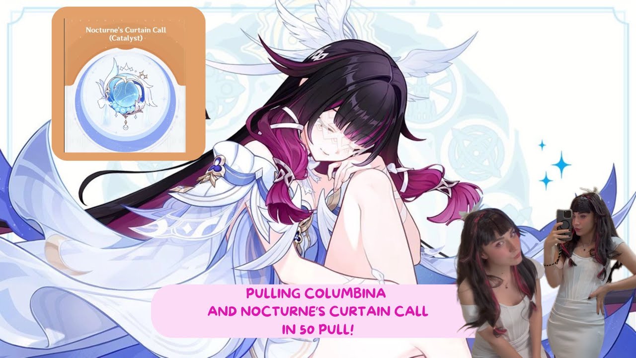 Pulling Columbina and Nocturne’s Curtain Call IN 50 PULLS!