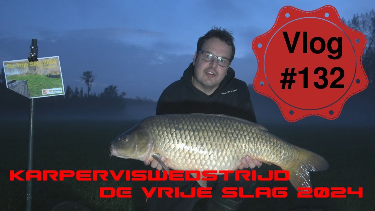 Vlog #132 Karperviswedstrijd 