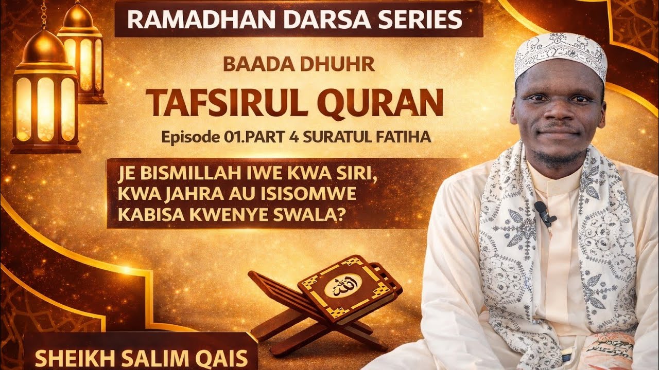 JE BISMILLAH IWE KWA SIRI , KWA JAHRA AU ISISOMWE KABISA KWENYE SWALA? EP 004 || UST SALIM QAIS