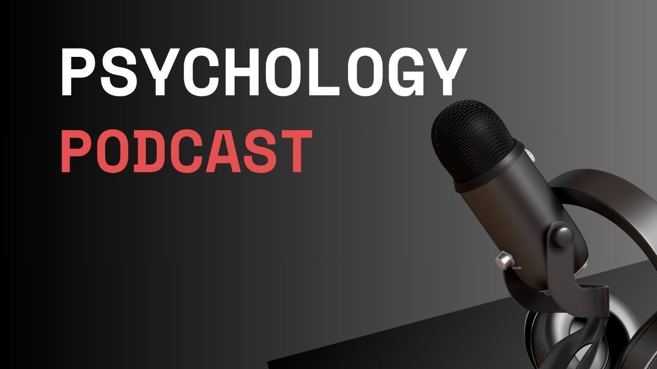 Psychology of Behavior Podcast Episode 16