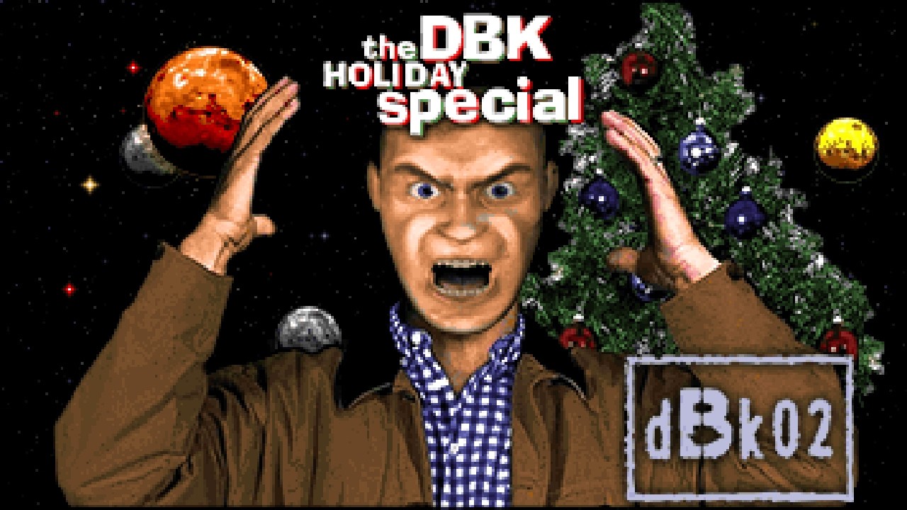 DBK02: The DBK Holiday Special - Part 2 End