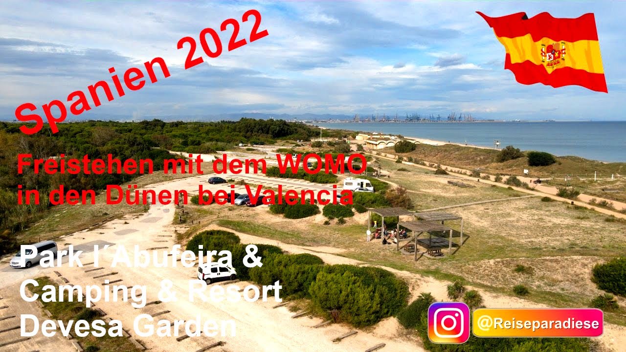 Südspanien - Valencia mit dem WOMO - Freistehen in den Dünen am Mittelmeer - Camper Stellplätze
