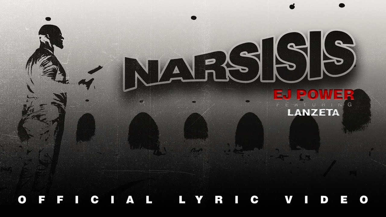 EJ Power ft. Lanzeta - Narsisis (Official Lyric Video)
