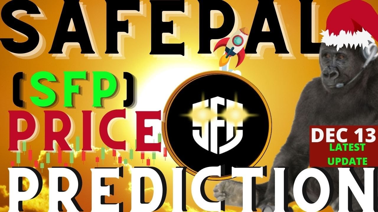 SAFEPAL PRICE PREDICTION 2022. SAFEPAL S1 HARDWARE WALLET TOKEN SFP PRICE UPDATE