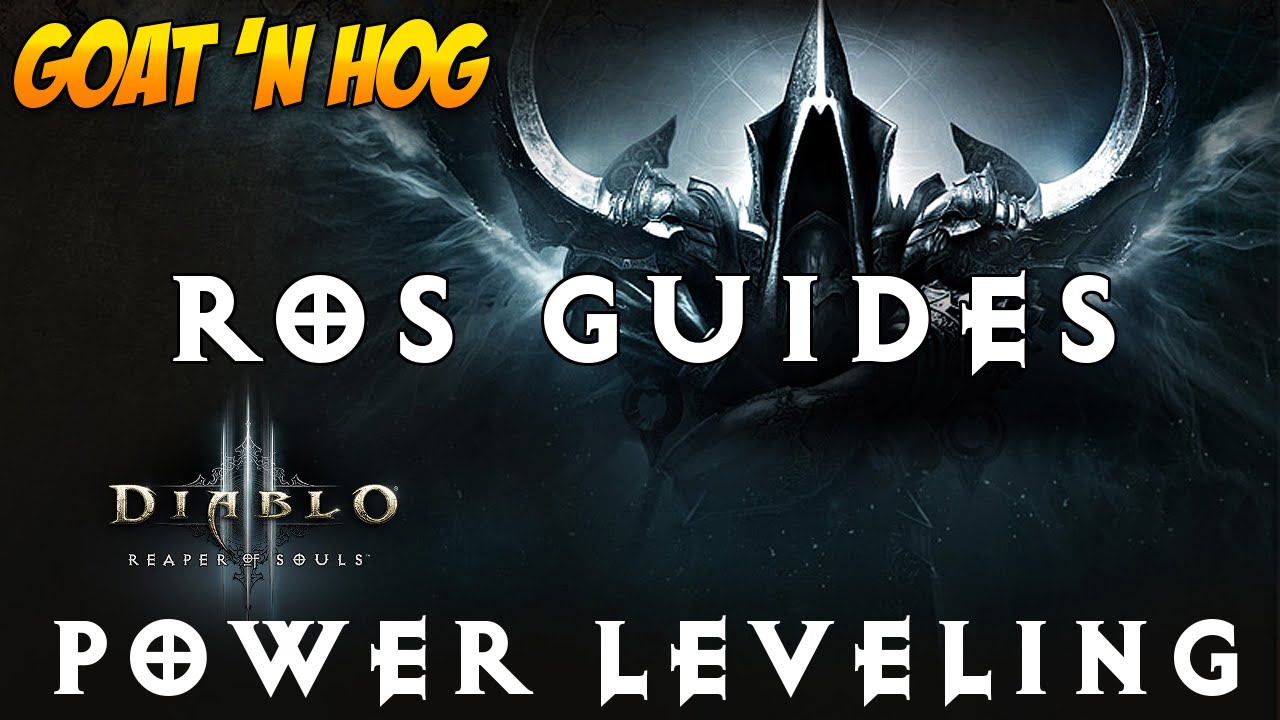 Diablo III - Power Leveling  - Ultimate Evil Edition Guide