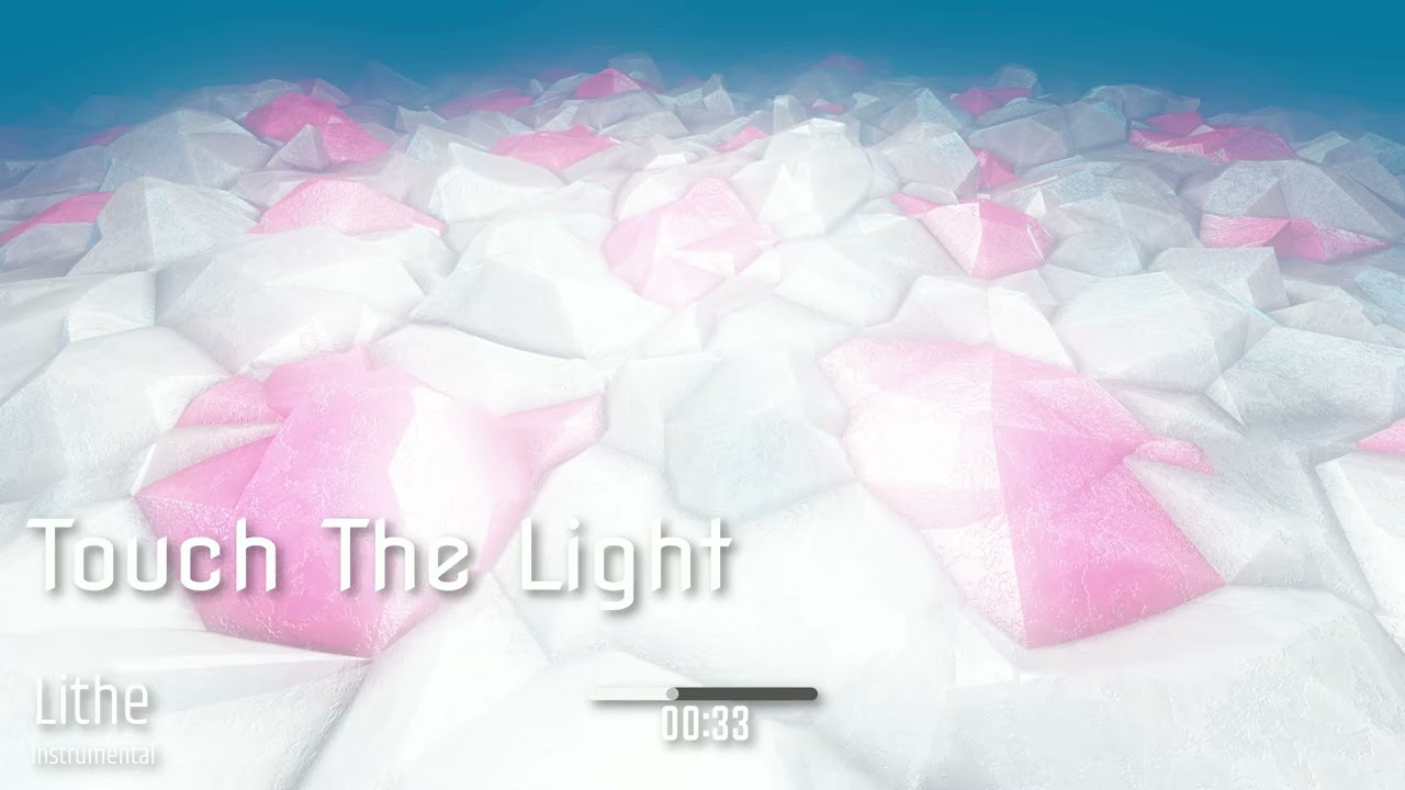 Touch The Light Lithe Instrumental