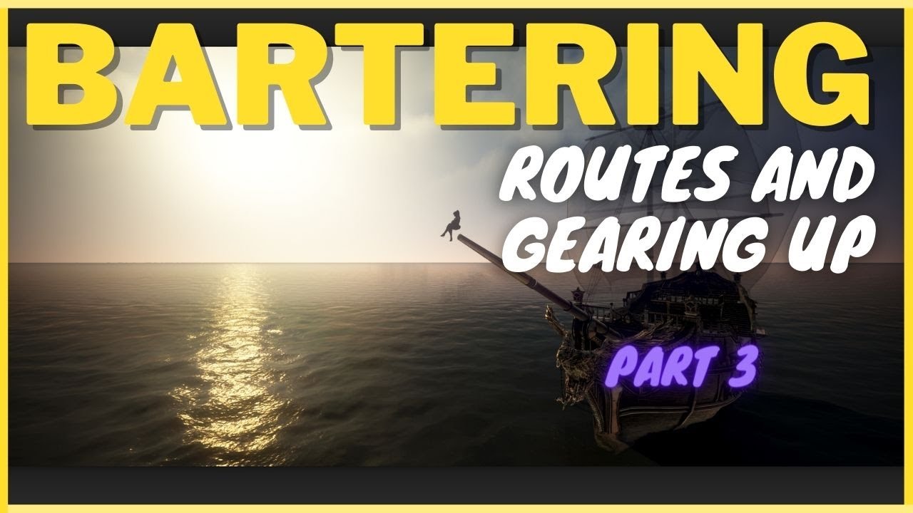 [BDO] Part 3 Beginners Guide - Why do you need to unlock barter routes? + Gearing up for Carrack