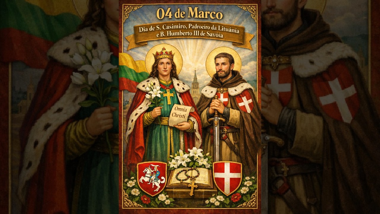 04/03 dia de S. Casimiro e B. Humberto III