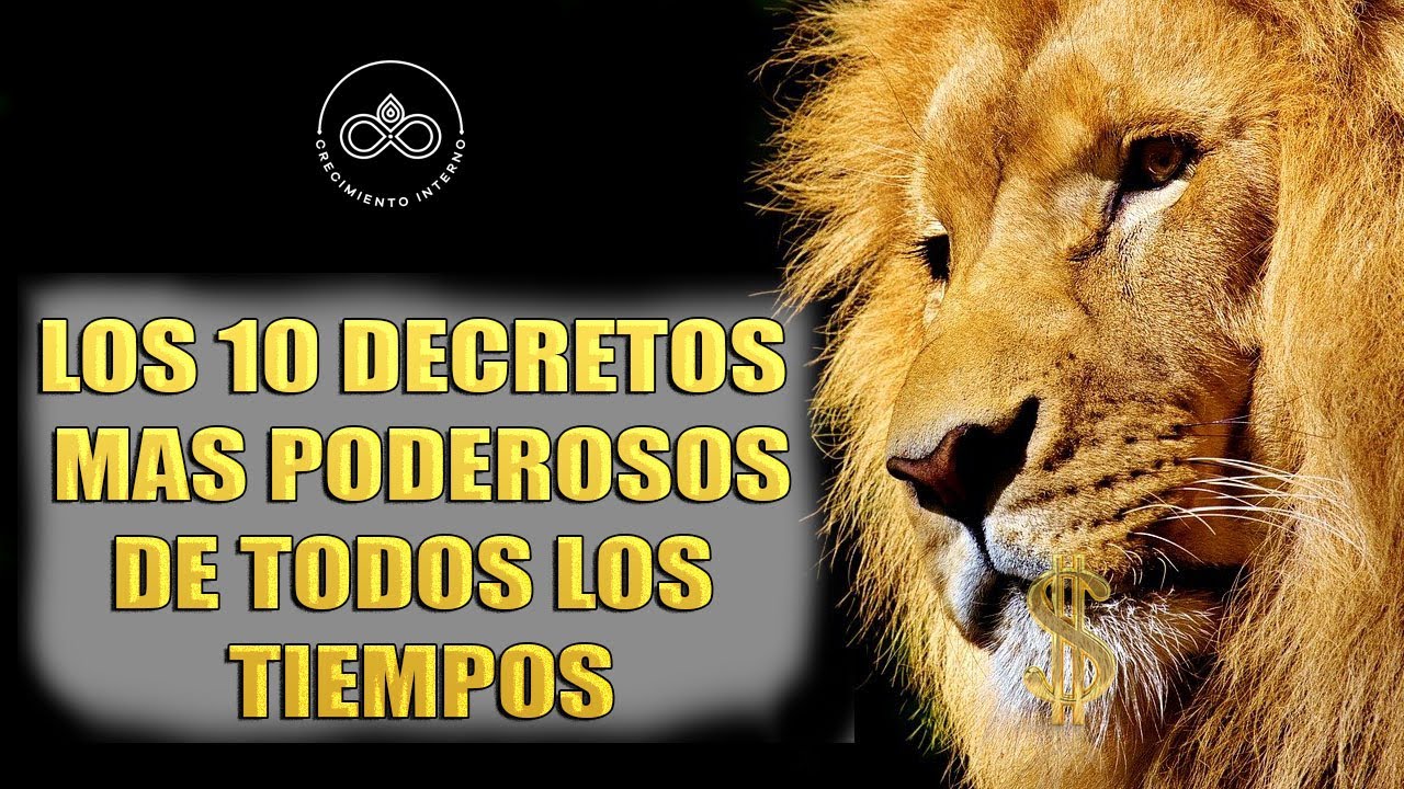LOS 10 DECRETOS MAS PODEROSOS DE TODOS LOS TIEMPOS