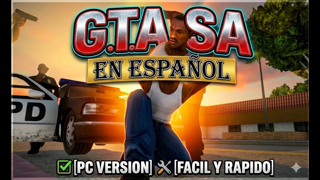 ¡¡GTA SAN ANDREAS EN ESPAÑOL!!/TUTORIAL/PC