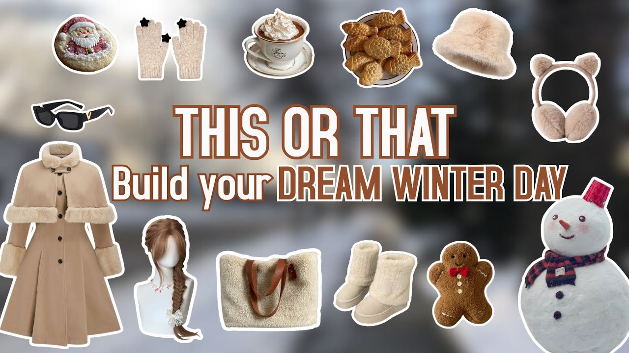 Build Your Dream WINTER DAY ❄️☃️☕| THIS OR THAT