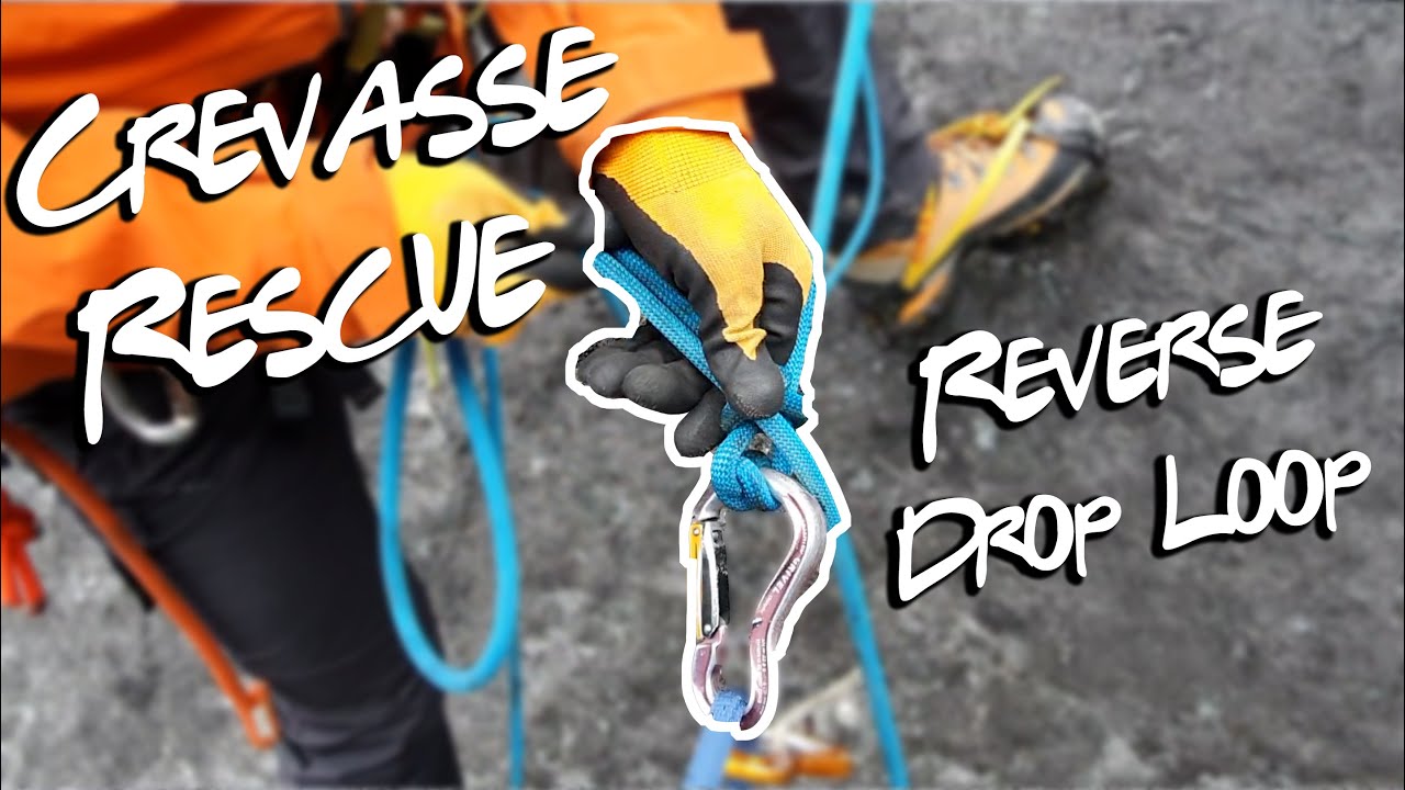 Reverse Drop Loop 3:1 / 5:1 Crevasse Rescue