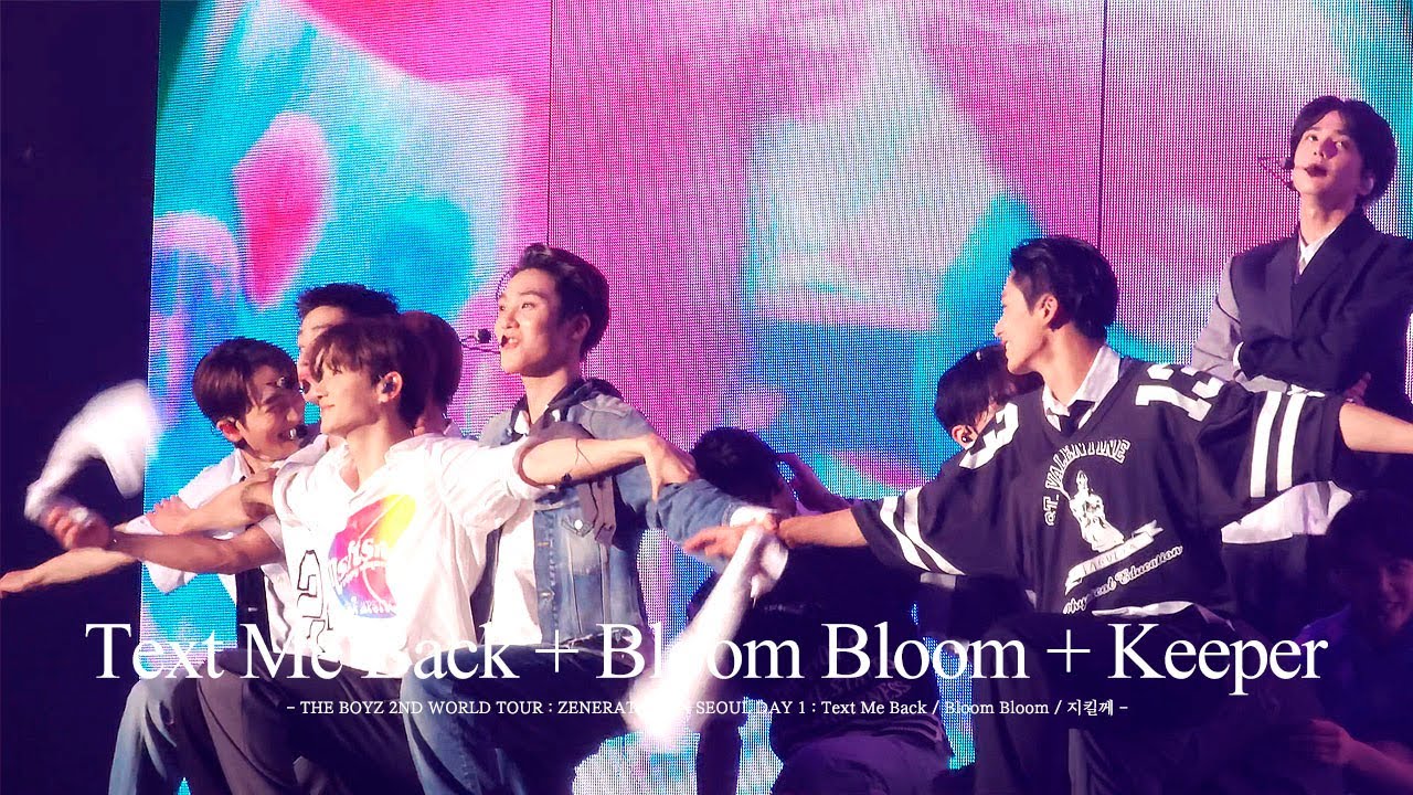 20230519 더보이즈 THE BOYZ 2ND WORLD TOUR : ZENERATION IN SEOUL DAY 1 : Text Me Back /Bloom Bloom/Keeper