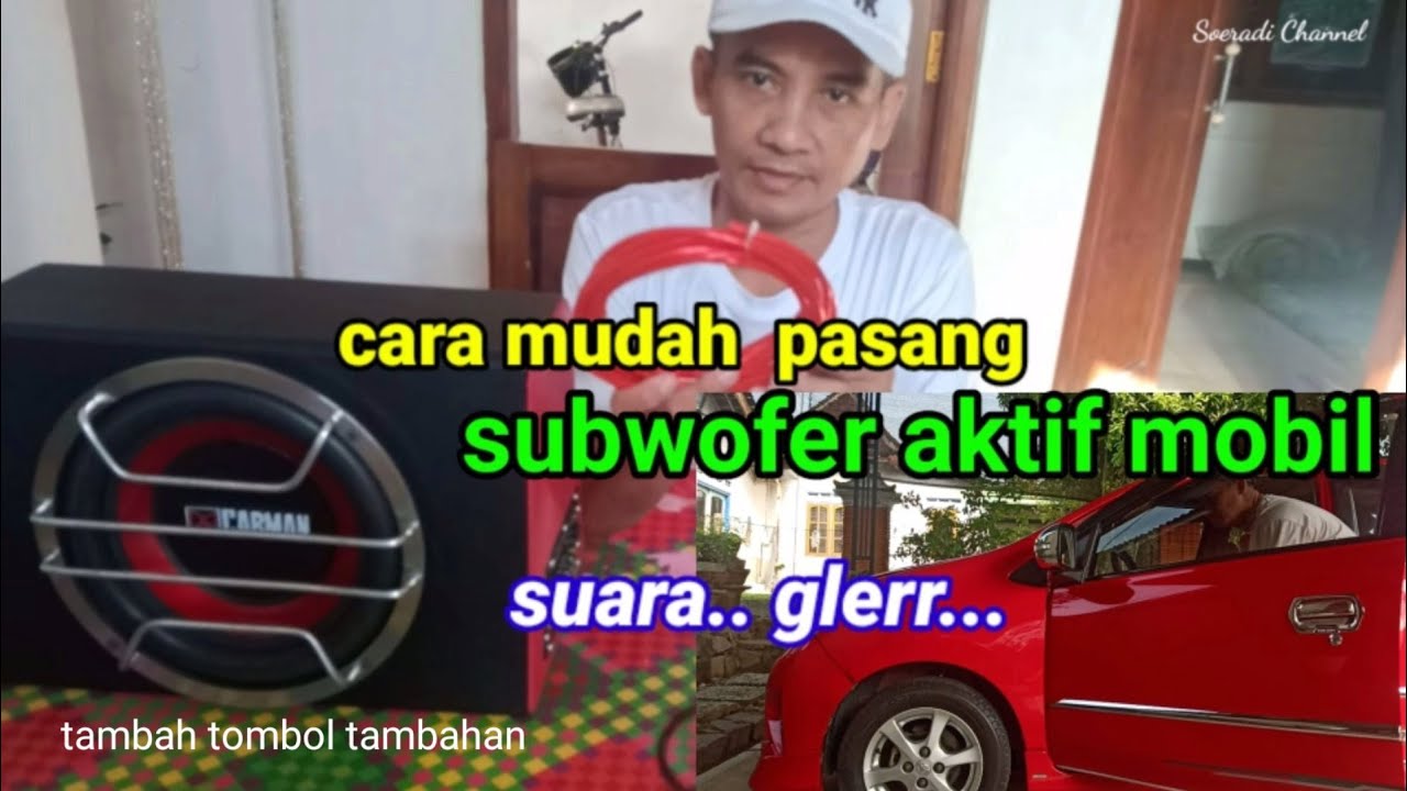 cara mudah pasang SUBWOOFER AKTIF Carman 10 in..suara glerr...dan dengan tambahan saklar sendiri...