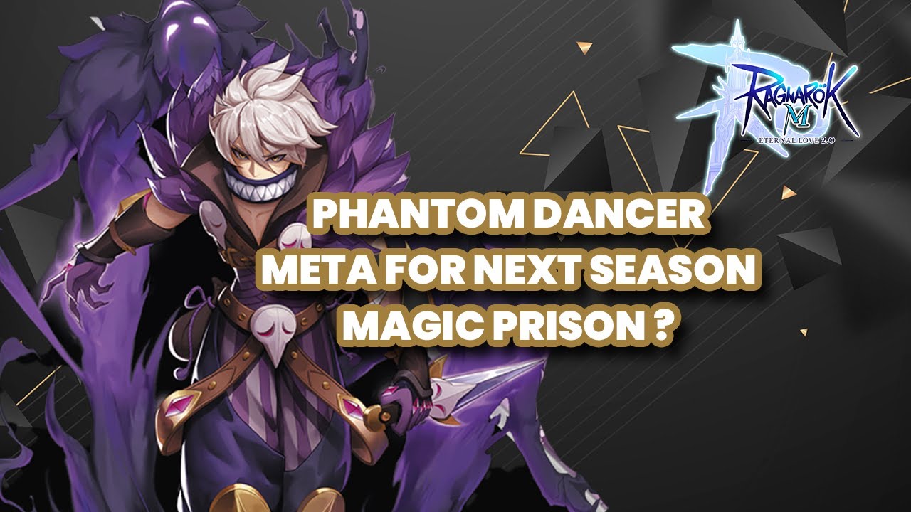 Phantom Dancer Meta for MP ?? | Ragnarok M Eternal Love