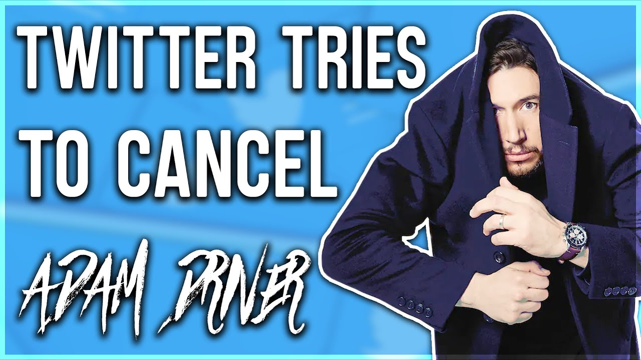 Twitter Tries To Cancel Adam Driver