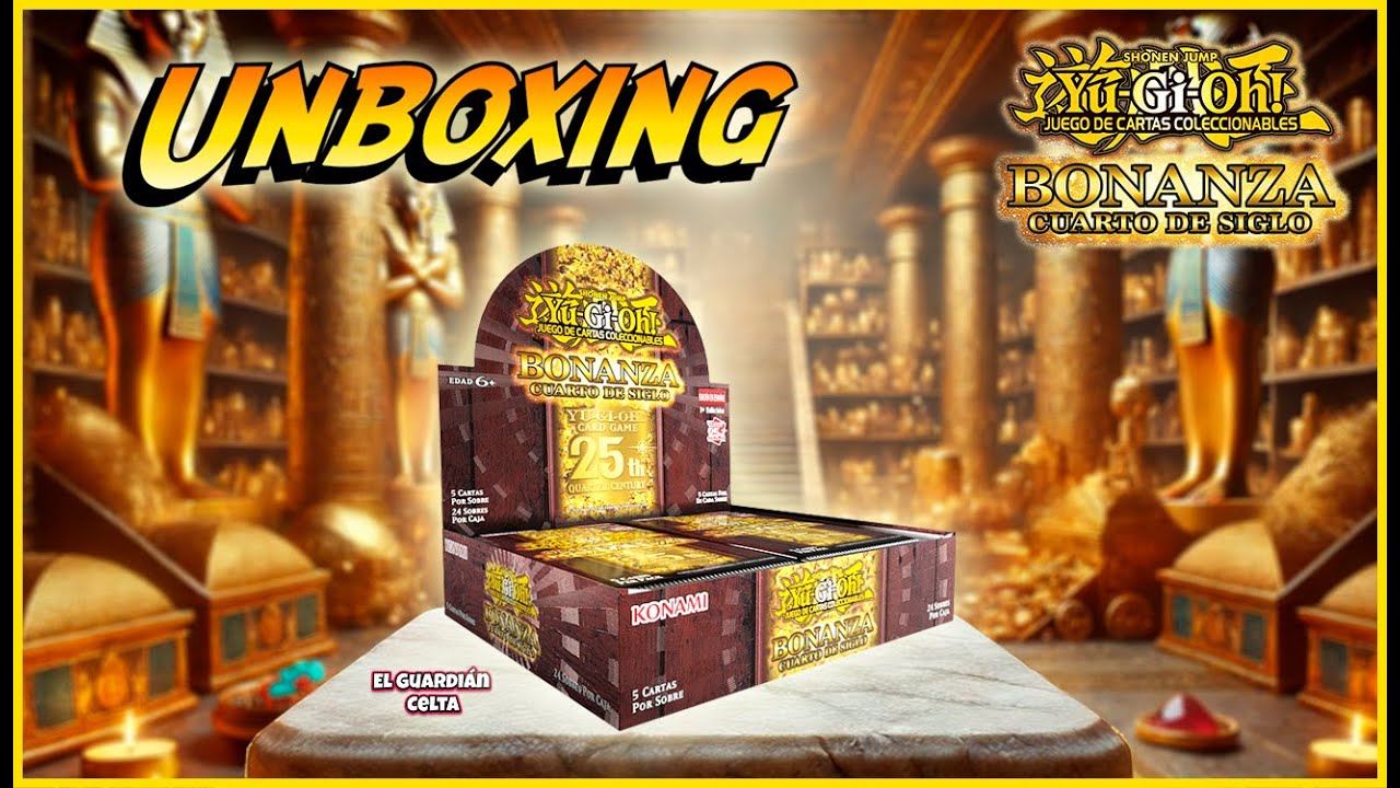 Unboxing Bonanza Cuarto de Siglo Yu-Gi-Oh! JCC 2024