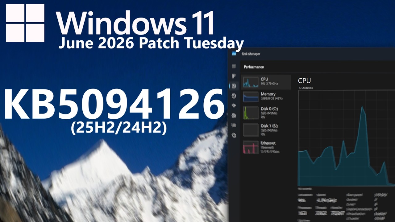 Windows 11 June 2026 Patch Tuesday (KB5094126): What's New?