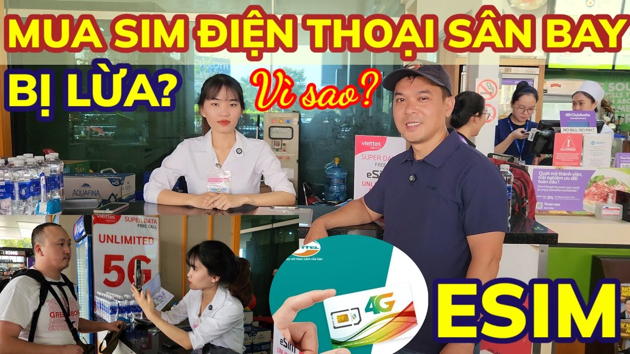 BỊ LỪA? MUA SIM ĐIỆN THOẠI VÀ ESIM Ở SÂN BAY TÂN SƠN NHẤT Ở ĐÂU? NHỮNG LƯU Ý CẦN BIẾT || Nick Nguyen