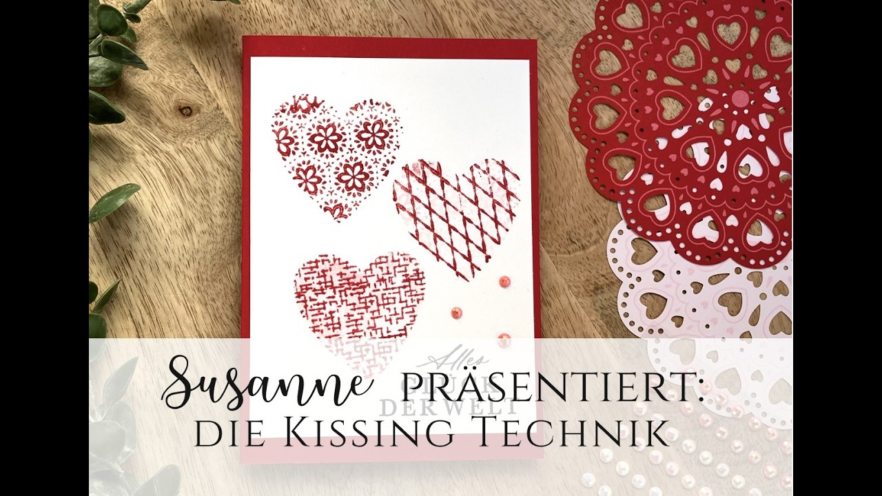 Kissing Technik - eine einfache Technik mit DIY Stempeln und Pr&auml;geformen von Stampin' Up!