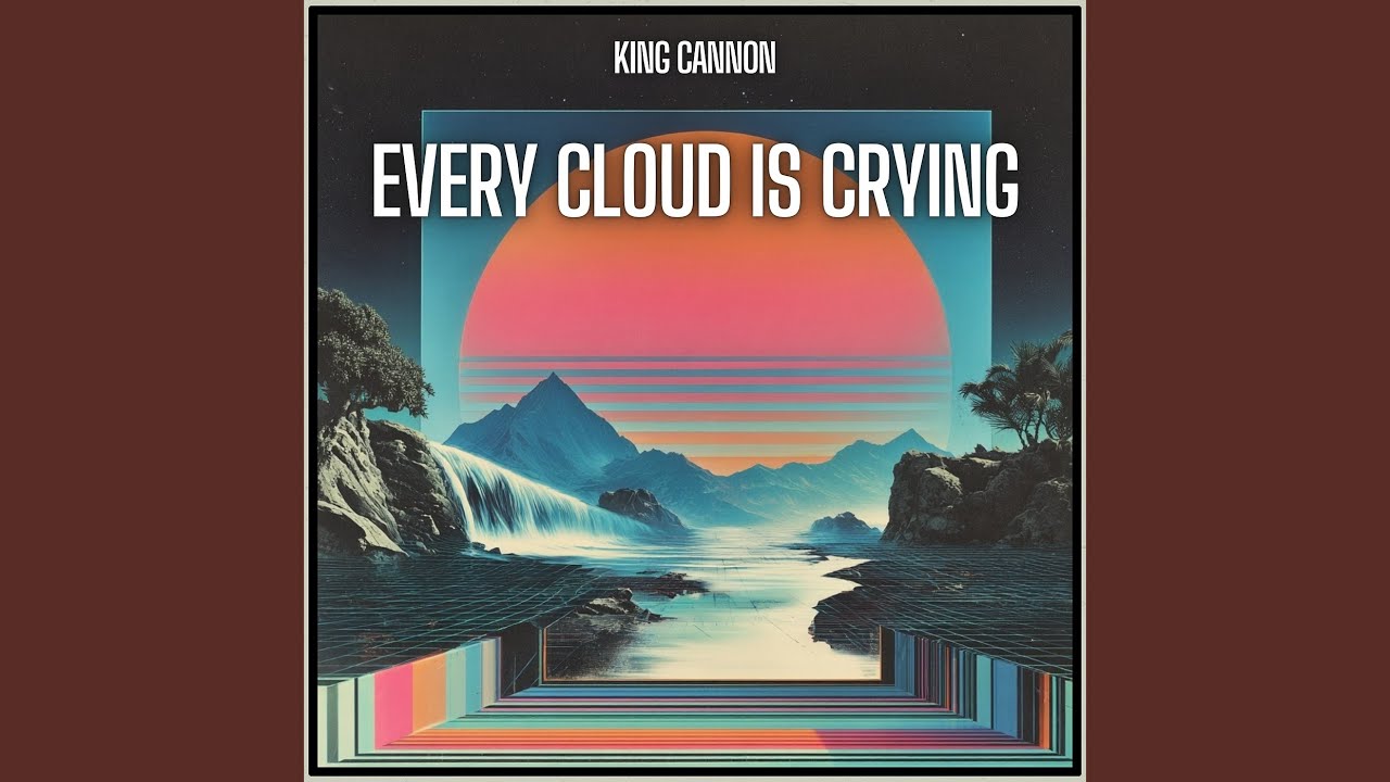 Every Cloud Is Crying