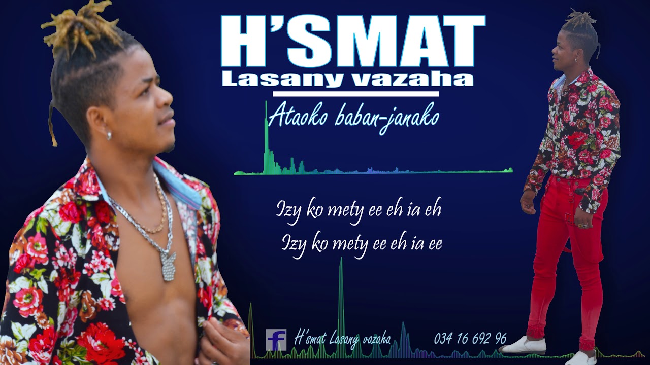 H'SMAT Lasany vazaha   -  Ataoko maman janako