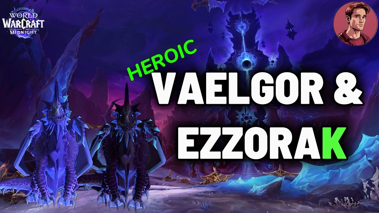 Vaelgor & Ezzorak - Heroic Guide - The Voidstorm Raid