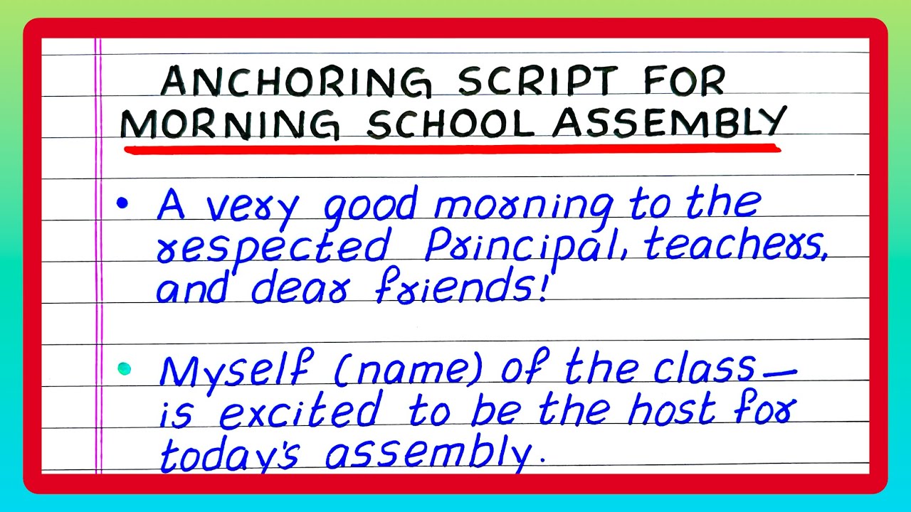 Anchoring Script for Morning Assembly | Anchoring Script for Morning Assembly in School | in English