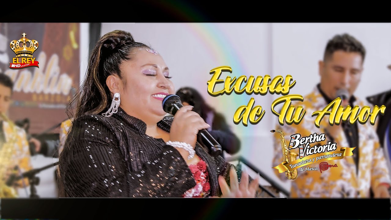 Bertha Victoria-Excusas de Tu Amor (Parrandita 2024)/PRODUCCIONES EL REY
