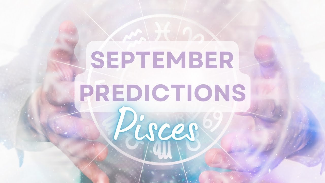 Pisces ♓️ September 2022 Predictions (Career, Finance and Love)