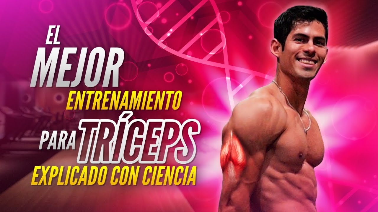 El mejor entrenamiento para tríceps / Explicado con ciencia
