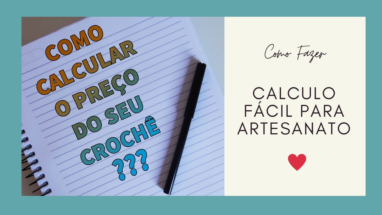 COMO CALCULAR O PREÇO DO SEU CROCHÊ DE FORMA FÁCIL