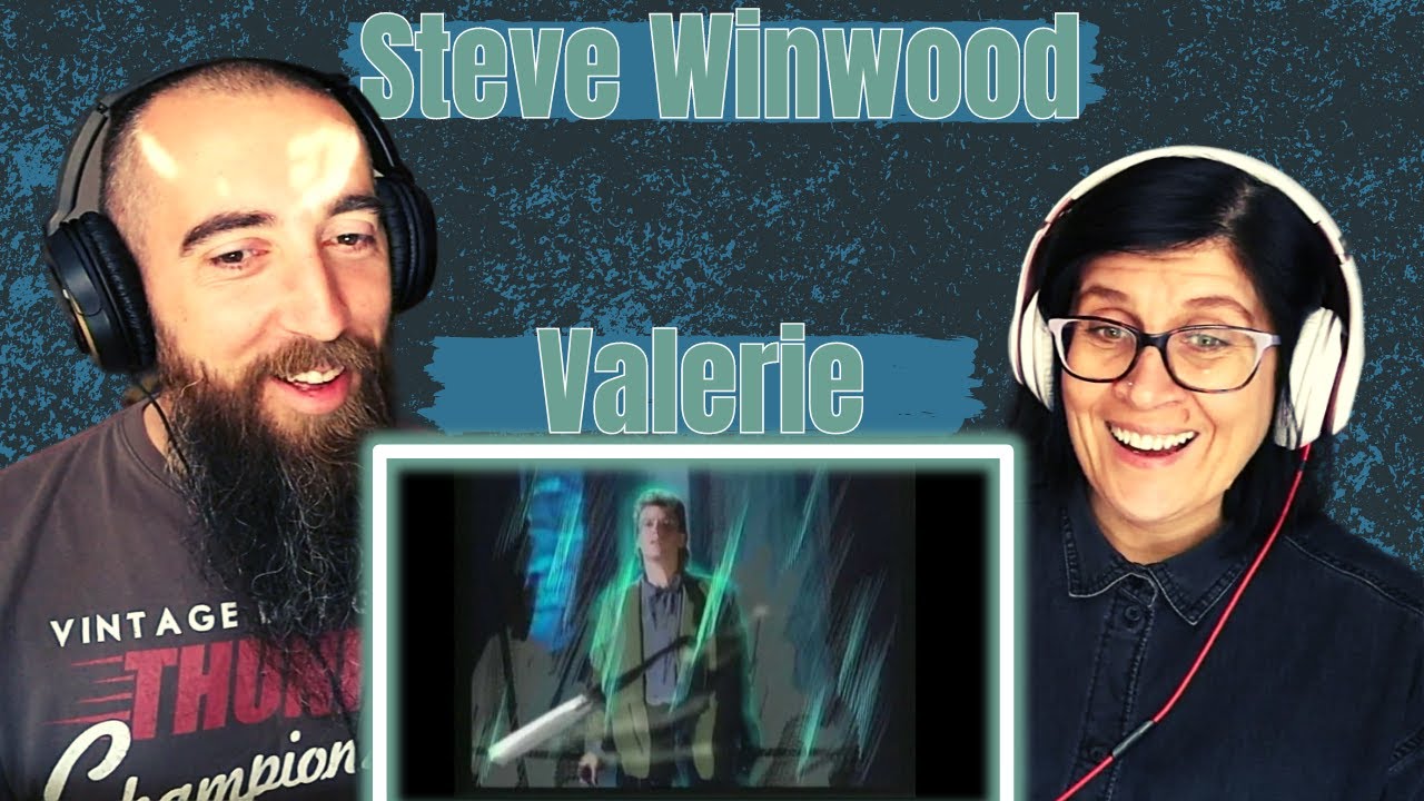 Steve Winwood - Valerie (REACTION) with my wife