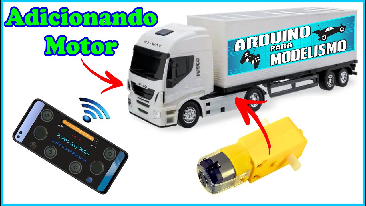 Como Fazer Caminhão de Controle Remoto Barato #01 Adicionando Motor Mini Iveco Hi-Way com Arduino