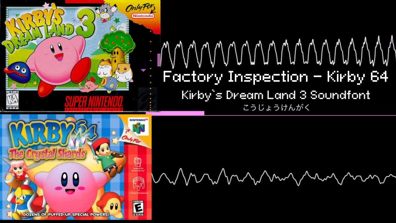 Factory Inspection — Kirby 64 — Kirby's Dreamland 3 Soundfont (Requested By @therealgold_buggamer)