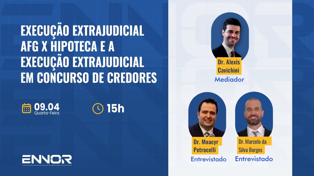 Execução Extrajudicial AFG x Hipoteca e a Execução Extrajudicial em Concurso de Credores