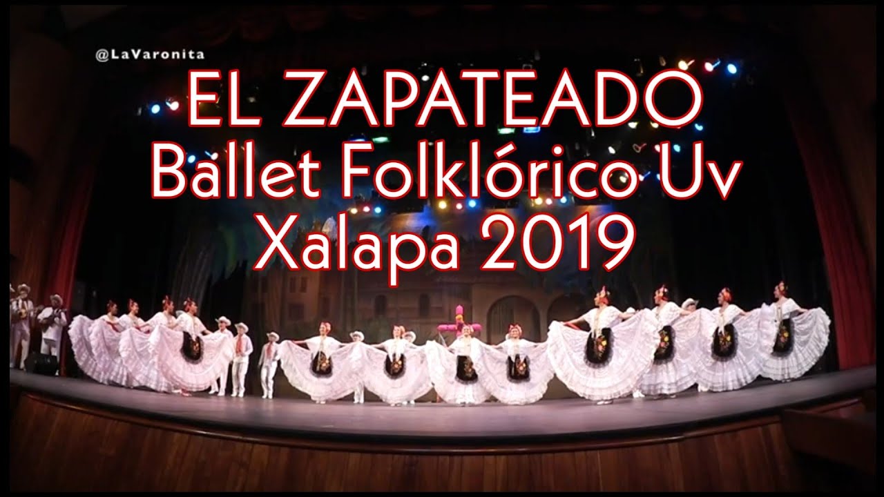 EL ZAPATEADO / #jarocho /Ballet Folklórico Uv /Xalapa 2019 #EvaVarona #PeriodismoCultural