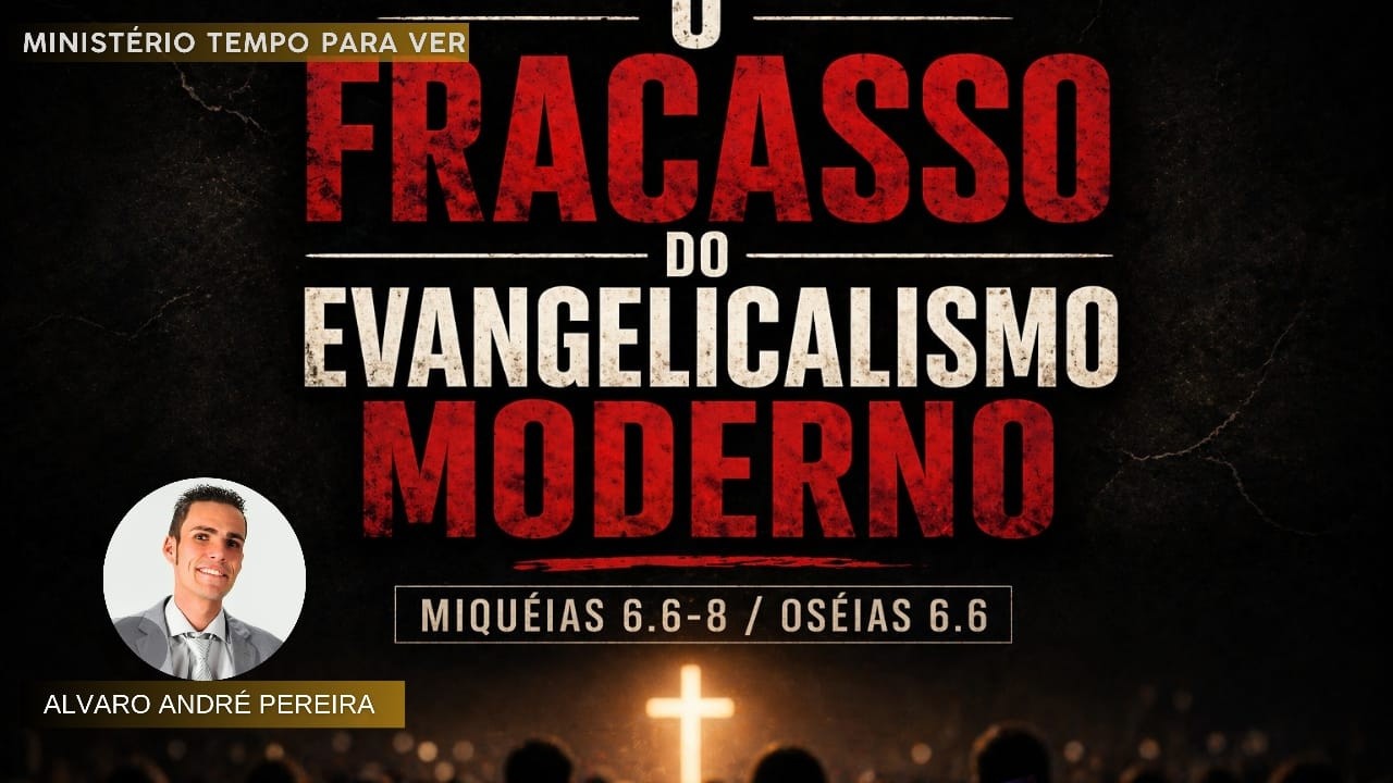 O FRACASSO DO EVANGELICALISMO MODERNO!