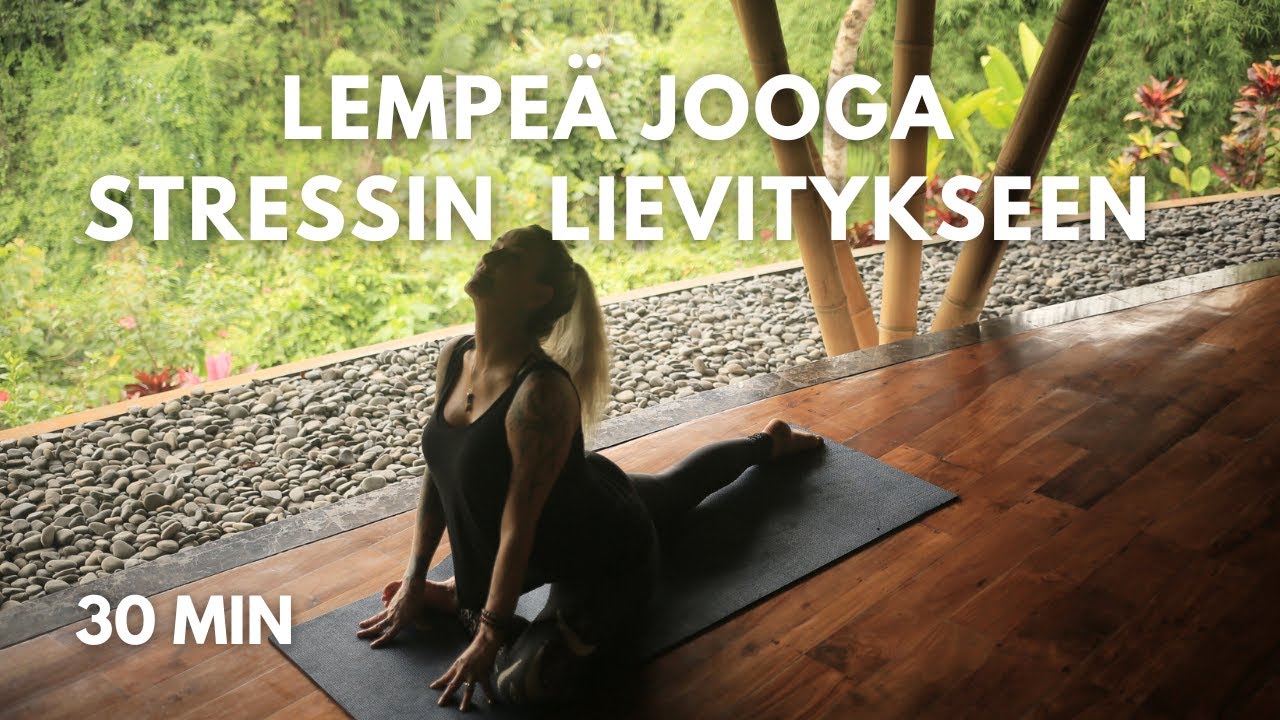 Lempe&auml; Jooga Stressin Lievitykseen - 30 min