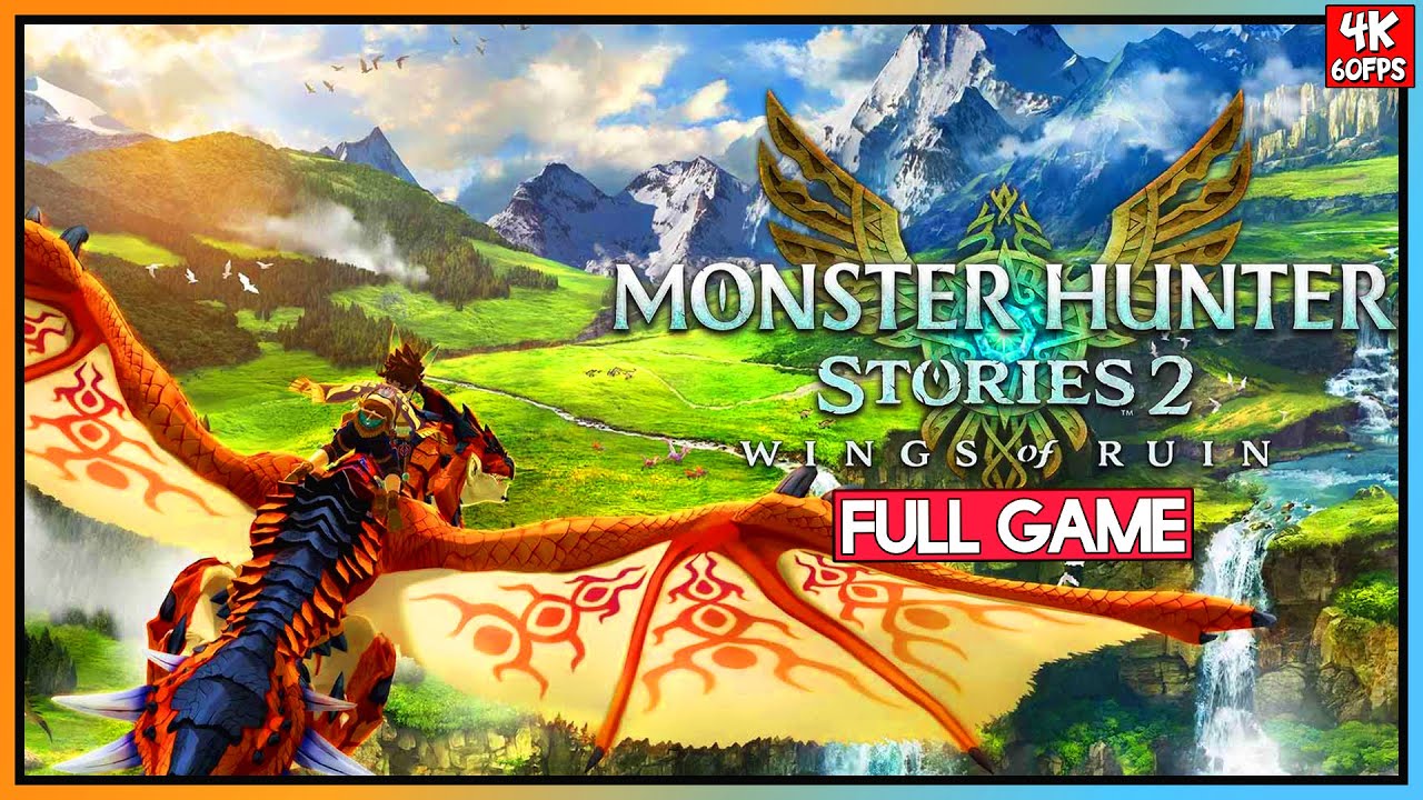 MONSTER HUNTER STORIES 2: WINGS OF RUIN【FULL GAMEPLAY】WALKTHROUGH PC/SWITCH | 4K60FPS| No Commentary