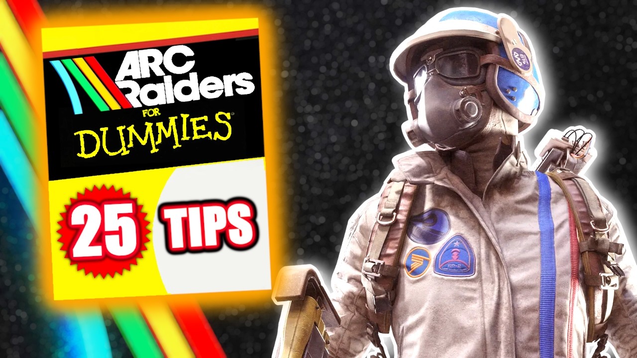 Arc Raiders Beginner&rsquo;s Guide (25 Tips to Survive)