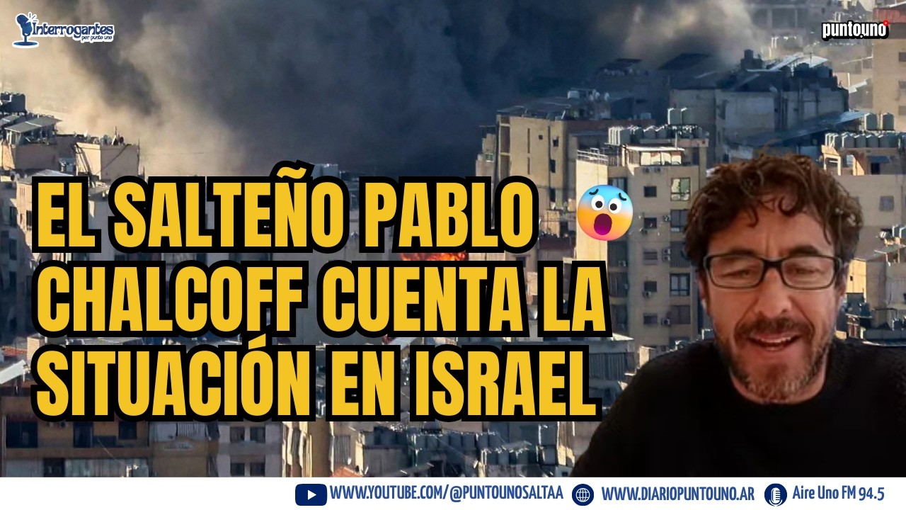Salteño en Hanita, a metros de la frontera con Líbano nos cuenta TODO en vivo | Pablo Chalcoff
