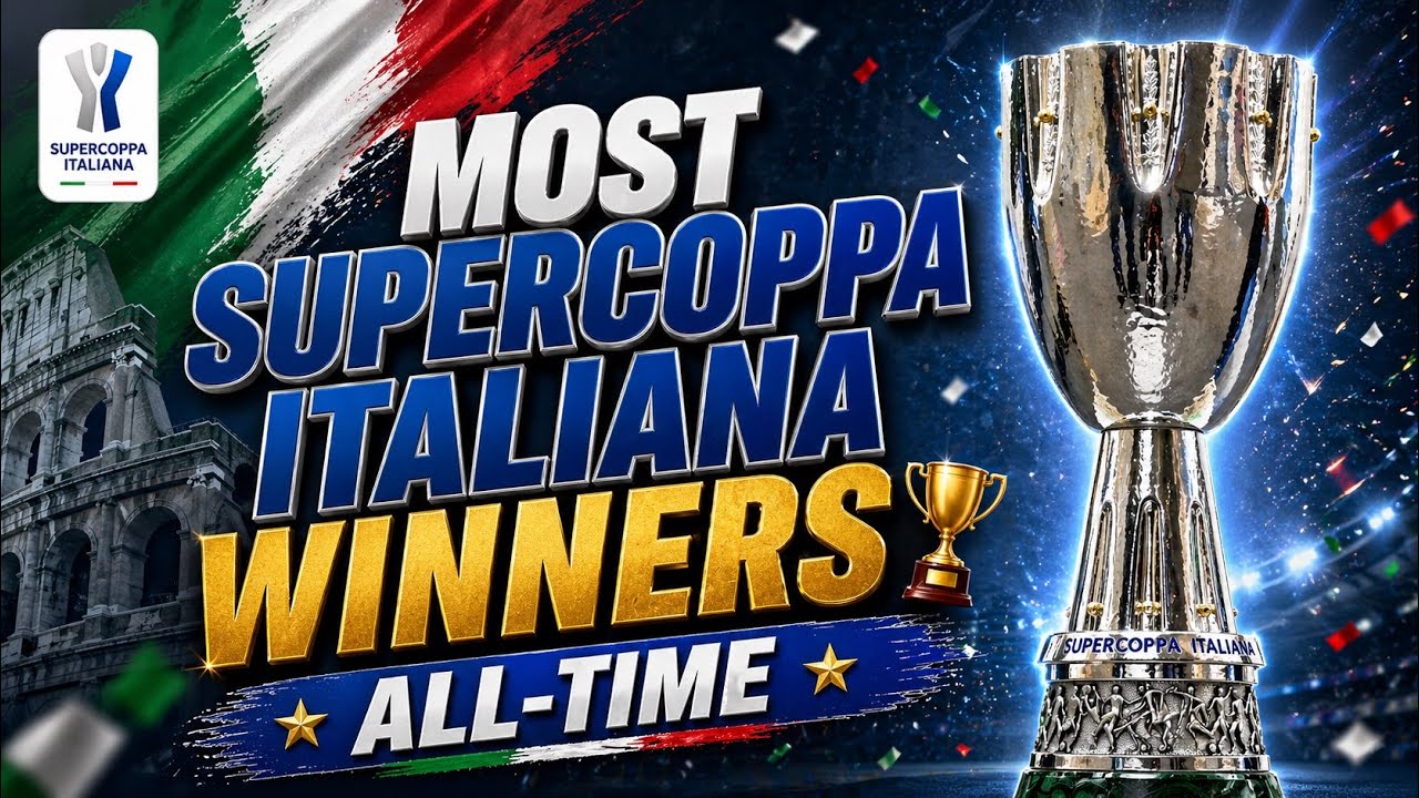 Supercoppa Italiana Winners 🏆 All-Time List | Napoli Latest Champions (2025)