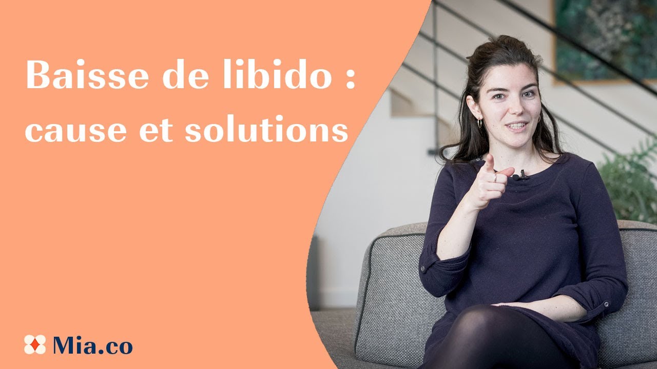 Baisse de libido : cause et solutions