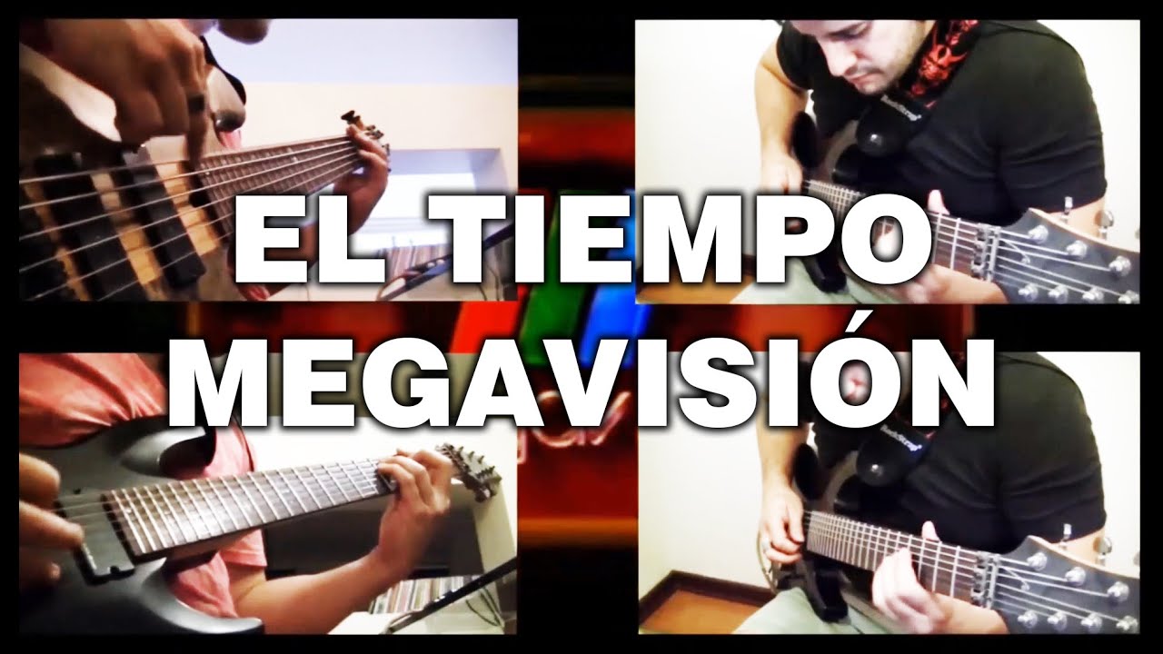 Rock Cover - El Tiempo En Mega