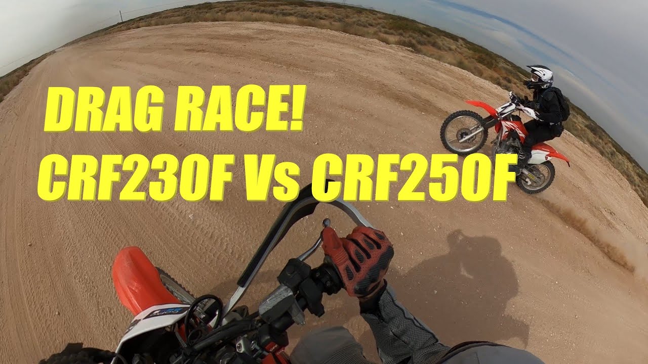 Drag Race - Honda CRF230F Vs Honda CRF250F!