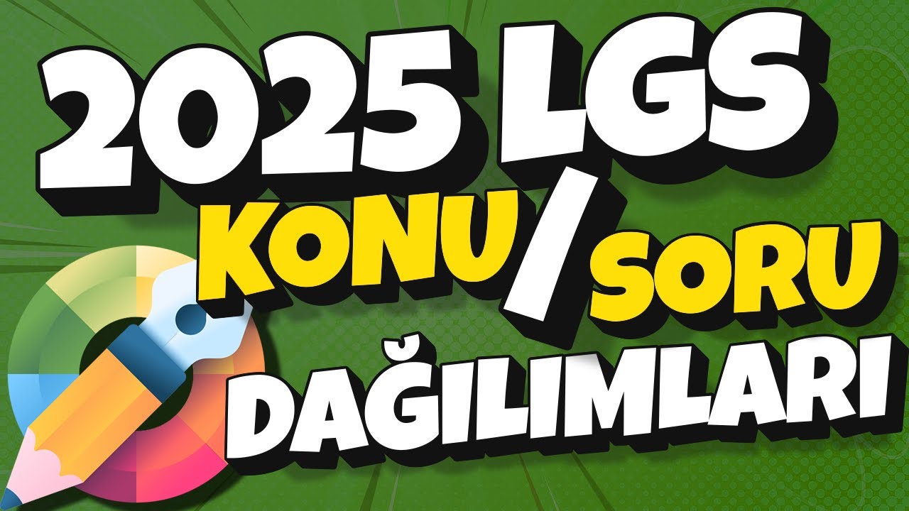 2025 LGS'DE HANGİ KONULAR ÇIKACAK? | Konu - Soru Dağılımları  Nasıl? #hedefekoş