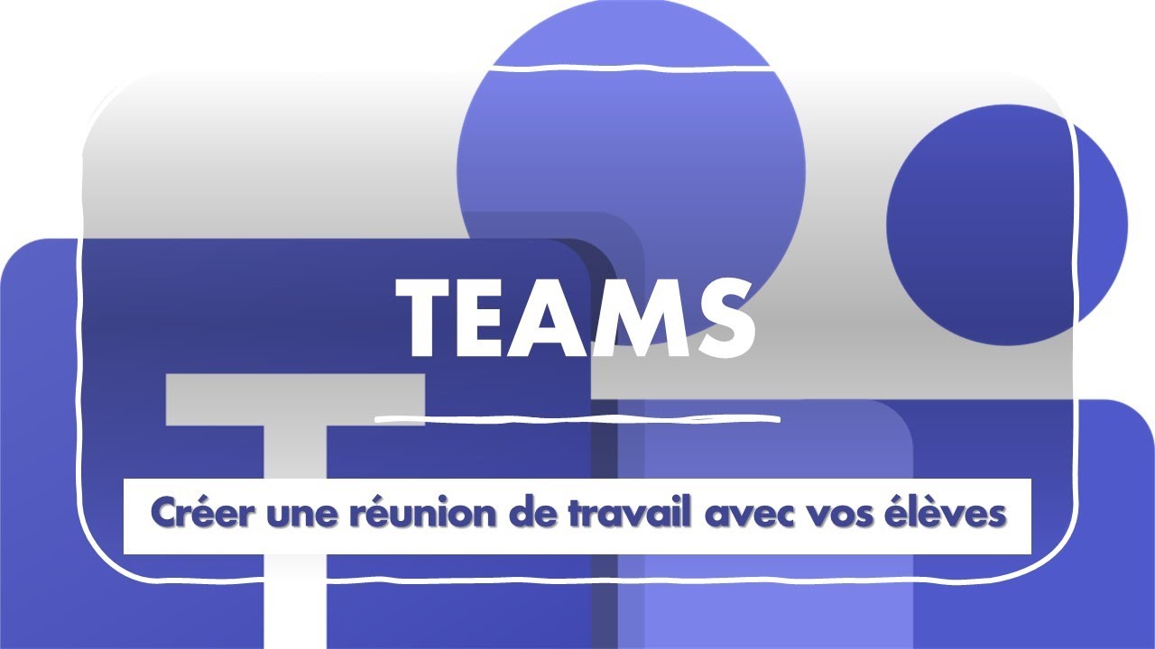 🗓️ Organise ta première réunion Teams en toute simplicité ! (Guide enseignants et élèves)