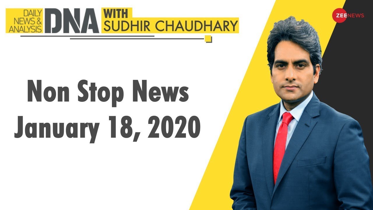 DNA: Non Stop News; January 18, 2020